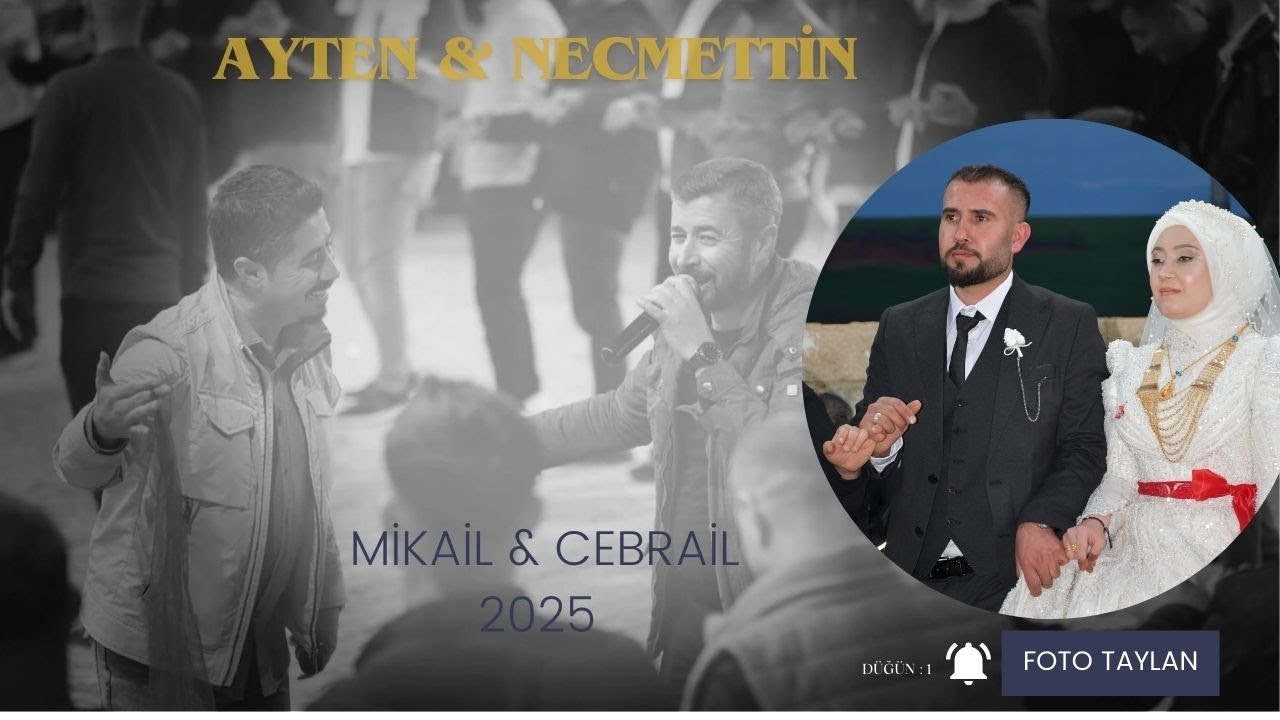 AYTEN & NECMETTİN 1 MİKAİL İLE  CEBRAİL DİKİLİTAŞ KÖYÜ 2025