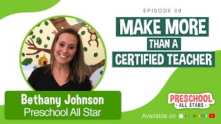 Make More Money Than a Certified Teacher When You Start a Preschool - with Bethany Johnson