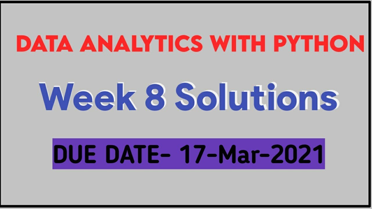 data analytics with python week 8 assignment