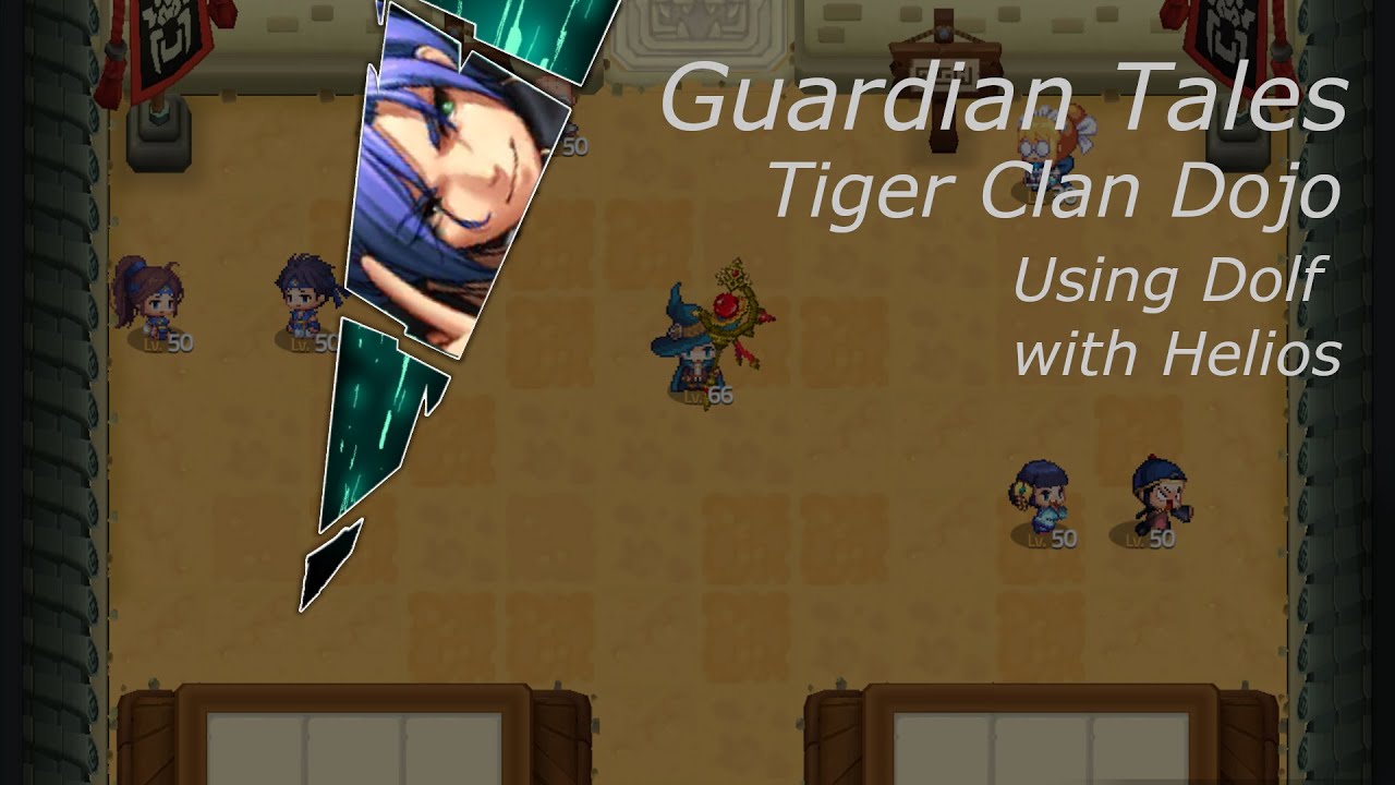Guardian Tales Beating Tiger Clan Dojo with Dolf using Helios YouTube
