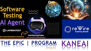 Session 0 | KANEAI | THE EPIC PROGRAM | LAMBDTEST | Explained | @reWireByAutomation screenshot 1