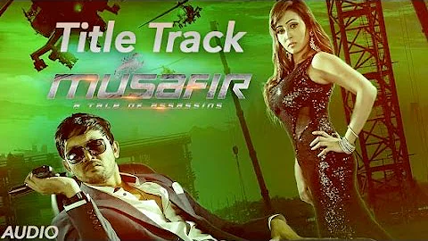 Musafir (Title Track) | Towfique & Fahad | Full Audio | Arifin Shuvoo | Marjan Jenifa | 2015