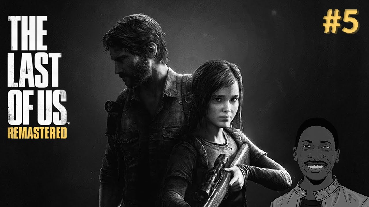 The Last of Us Episode 5 Playthrough YouTube The Last of Us Episode 5 Playthrough YouTube