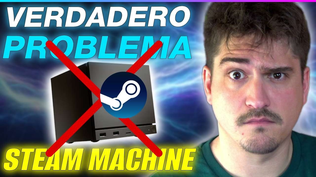 🔴 El VERDADERO PROBLEMA con el LANZAMIENTO de STEAM MACHINE