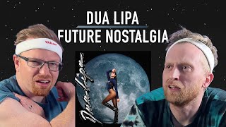 I made my friend listen to Dua Lipa | Future Nostalgia Reaction