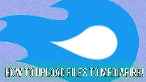 HOW TO UPLOAD FILES TO MEDIAFIRE! | Tech tutorial