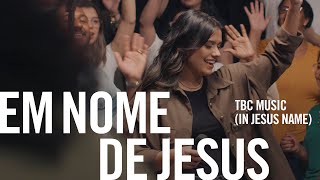 Em Nome de Jesus - TBC Music, Milena (O Canto das Igrejas)