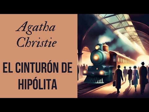 EL CINTURÓN DE HIPÓLITA- AGATHA CHRISTIE- POIROT- AUDIOLIBRO VOZ HUMANA-LOS TRABAJOS DE HÉRCULES