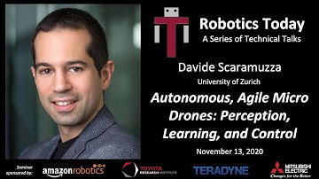 "Autonomous, Agile Micro Drones: Perception, Learning, and Control" - Davide Scaramuzza