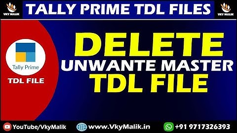 Delete Unwanted Master TDL File in Tally Prime | Tally Prime All TDL File Free Download | Free TDL