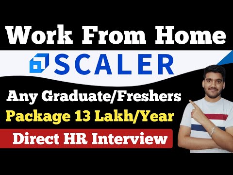 Scaler Academy Latest Jobs | Work From Home | Freshers Eligible | Jobs For Graduates | Latest Jobs