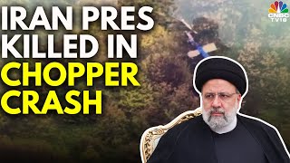 Iranian President Killed In Helicopter Crash; Iran Declares 5 Days Of Mourning | N18G | CNBC TV18