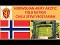 THE NORWEGIAN ARMY *ARCTIC FIELD RATION*  CHILLI STEW - VEGETARIAN