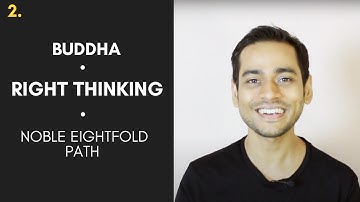 2. Right Thinking | Noble Eightfold Path | Buddha