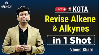 Alkenes, alkynes in 1 shot revision | Hydrocarbon | JEE & NEET | ATP STAR | Vineet khatri sir screenshot 4