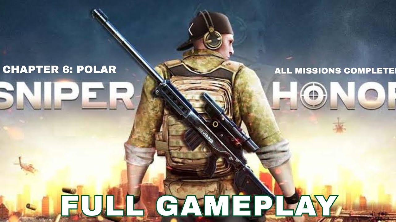 SNIPER HONOR 3D - CHAPTER 6: POLAR - FULL GAMEPLAY - ALL LEVELS