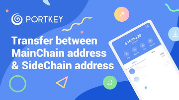 How to Transfer Between MainChain Addresses and SideChain Addresses (Part 6/8)