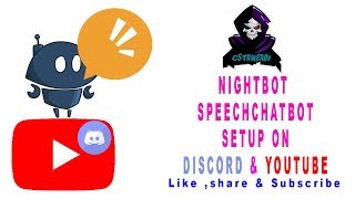 How to setup Nightbot on YOUTUBE & Discord with Speechchat bot