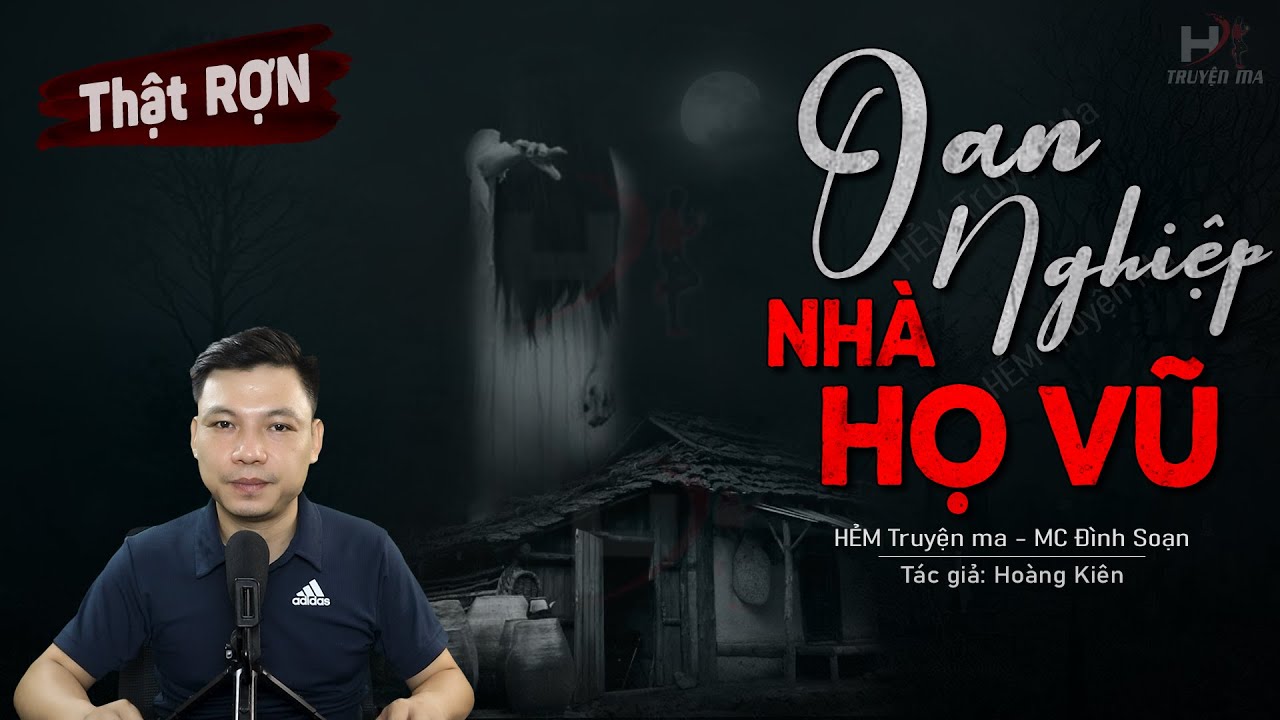 Kể Truyện Ma: Oan Nghiệp Nhà Họ Vũ – Chuyện Ma Mới Về Thầy Pháp Phong Ấn Vong Hồn | HẺM Truyện Ma