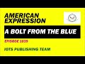 American expression e1839 a bolt from the blue