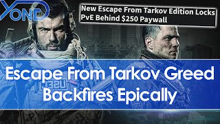 Escape From Tarkov tries to paywall Offline PVE Mode behind $250 edition, backfires epically screenshot 5