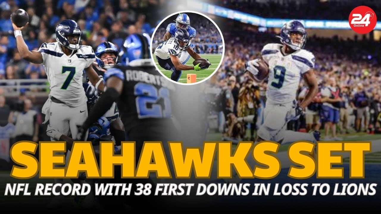 Seahawks Set NFL Record with 38 First Downs in Loss to Lions