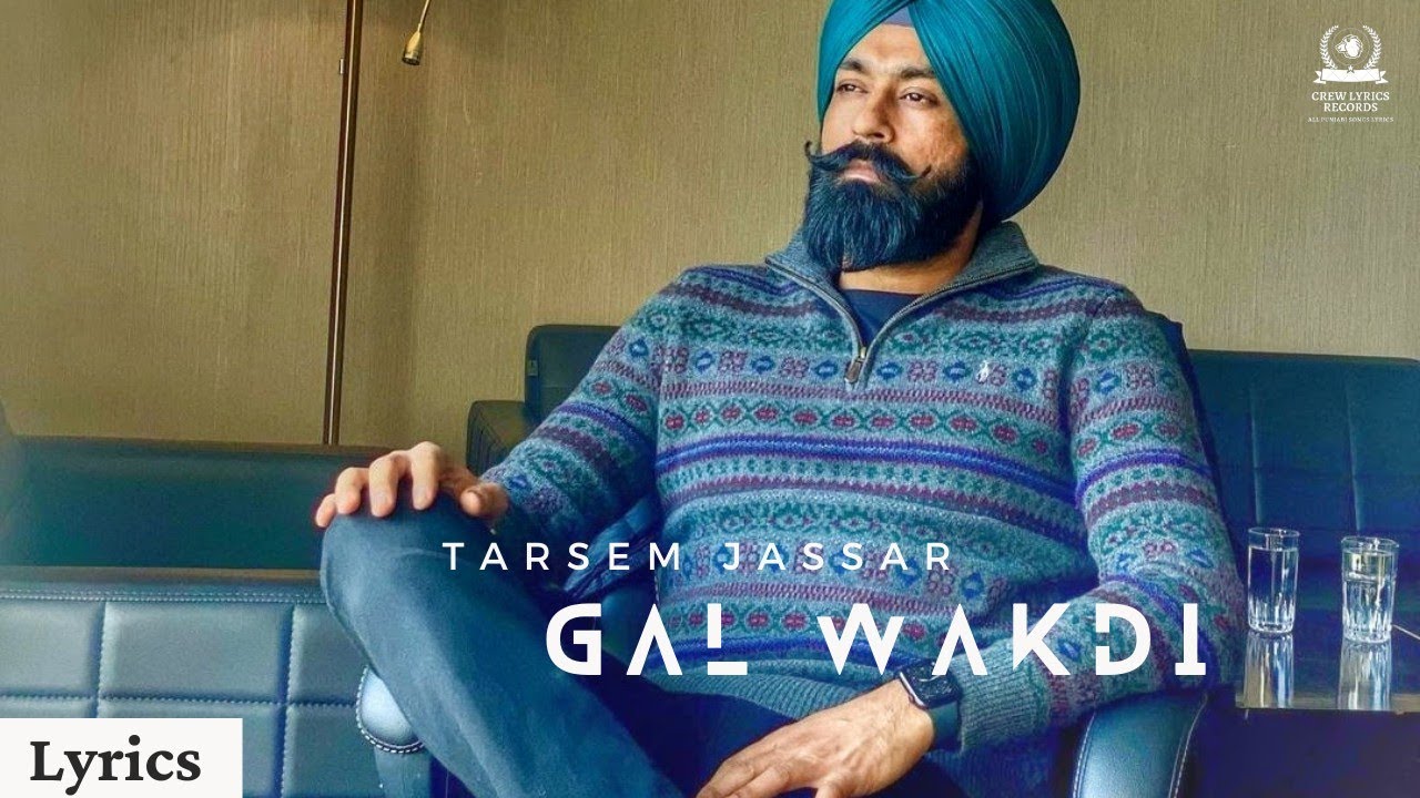 Galwakdi Full Lyrical Punjabi Song Tarsem jassar R GURU YouTube