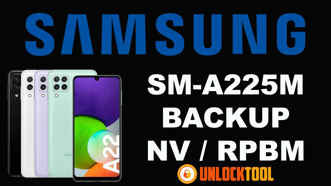 🔥BACKUP NV & RPMB SAMSUNG A22 (SM-A225M) U3🔥 - YouTube