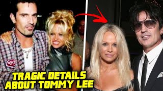 TRAGIC DETAILS ABOUT TOMMY LEE!
