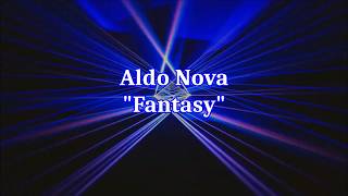 Aldo Nova - "Fantasy" HQ/With Onscreen Lyrics!