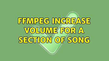 ffmpeg increase volume for a section of song