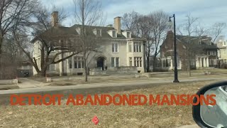 BOSTON EDISON historic district, Detroit’s older MANSION’s some ABANDONED...