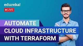 automate your aws cloud infrastructure with terraform | terraform tutorial  | aws edureka live