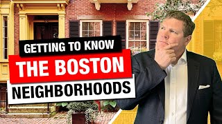 Moving to Boston - Learn all the Boston Neighborhoods - What their differences are & what they offer
