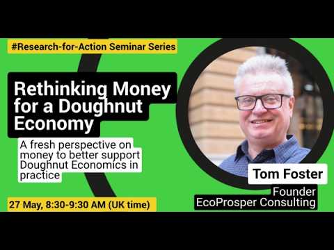 Rethinking Money for a Doughnut Economy Video