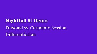 Nightfall DLP 2026: Corporate v. Personal Session Differentiation | Live Demo