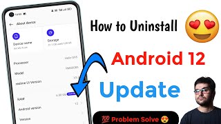 How to uninstall android 12 update