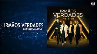 Watch Irmaos Verdades Chegou A Hora video