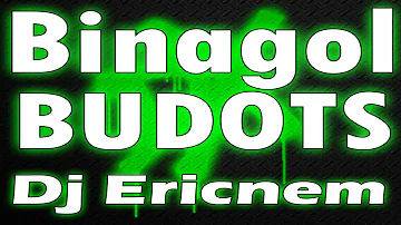 Binagol Budots Remix / DiscoBudots /Ericnem Balod2x Mix 2020