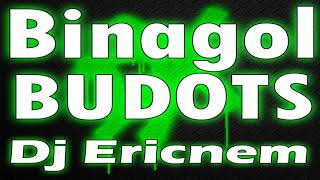 Binagol Budots Remix Discobudots Ericnem Balod2X Mix 2020