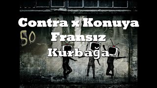 Contra x Konuya Fransız - Kurbağa (Sözleri/Lyrics) Resimi