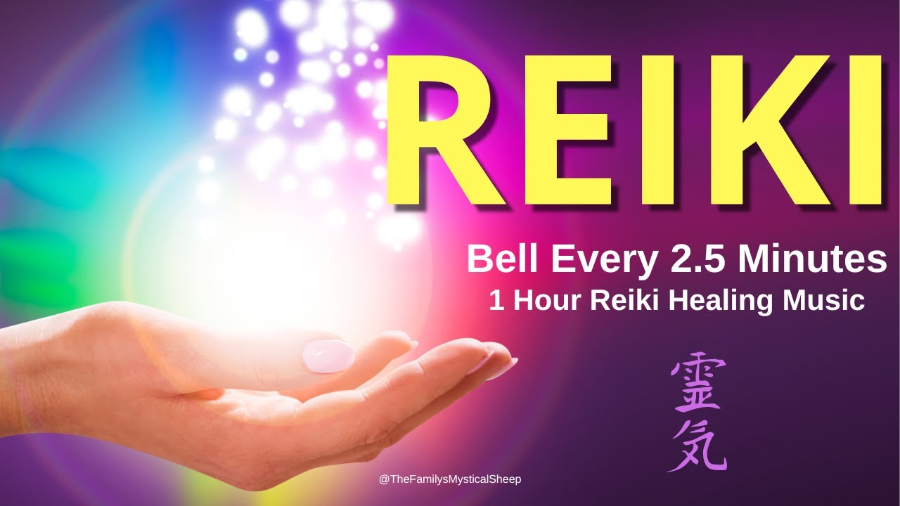 1 Hour REIKI HEALING Music | Bell Every 2.5 Minutes for Deep Energy ...