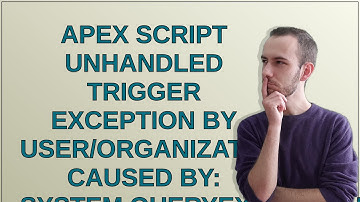 Salesforce: Apex script unhandled trigger exception by user/organization caused by: System.QueryE...