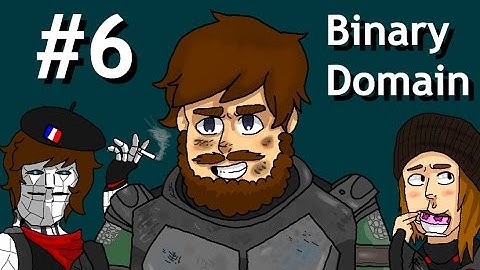 Kiss The Frame Rate Boss - Binary Domain - PART 6 - Bad Games Good Games