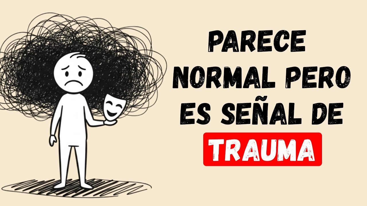 5 Cosas Que Parecen Normales Pero Son Respuestas al Trauma | Psicología