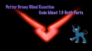 PotterBrony Blind Reaction Code Ment 13