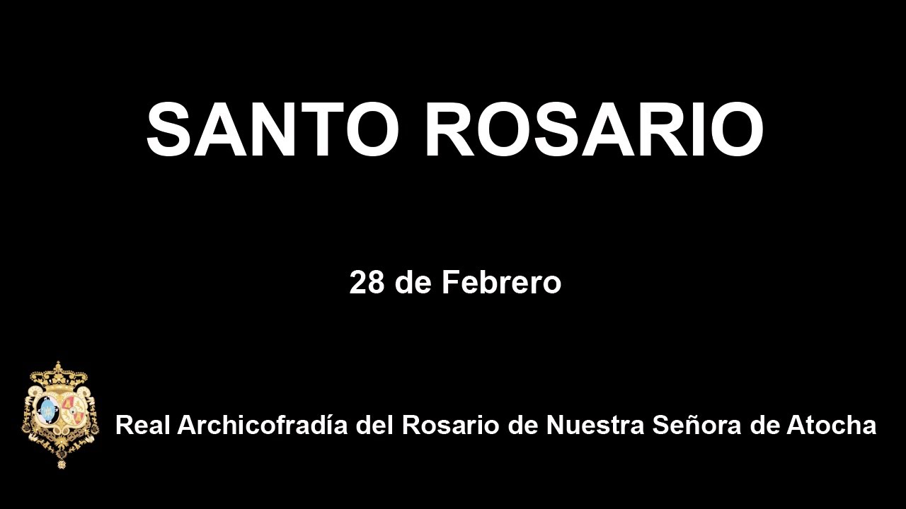 SANTO ROSARIO SÁBADO 28/02/2026