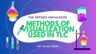 METHODS OF VISUALIZATIONS IN TLC