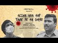 Accha Hua Aap Time Pe Aa Gaye | Short Film | Dharmesh Patel l Arsh Kaur Lamba