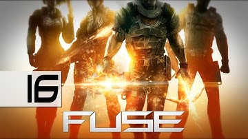 Fuse - Walkthrough - [Co-Op] - Part 16 - For The Bunsen Burners! | DanQ8000